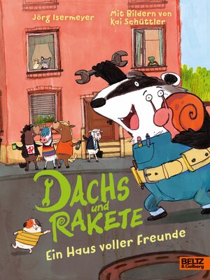 cover image of Dachs und Rakete. Ein Haus voller Freunde